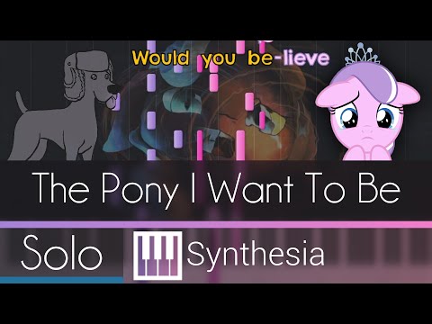 Youtube: The Pony I Want To Be - |SOLO PIANO TUTORIAL w/ LYRICS| -- Synthesia HD