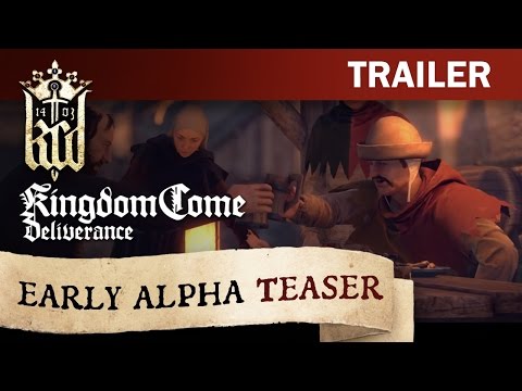Youtube: Kingdom Come: Deliverance - Early Alpha Teaser