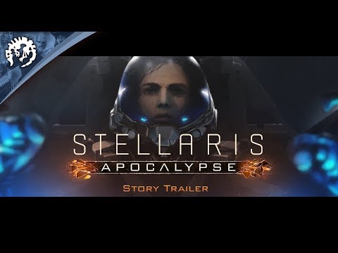 Youtube: Stellaris: Apocalypse - Release Date / Story Trailer
