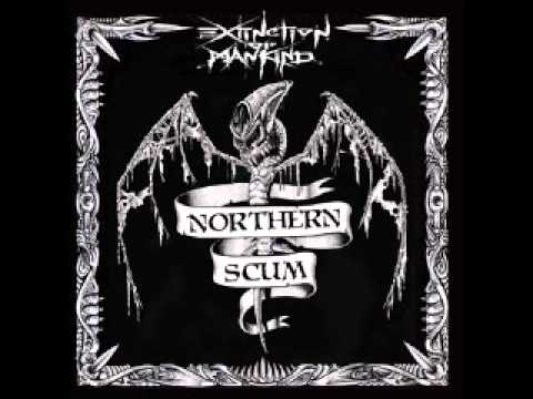 Youtube: EXTINCTION OF MANKIND - Northern Scum