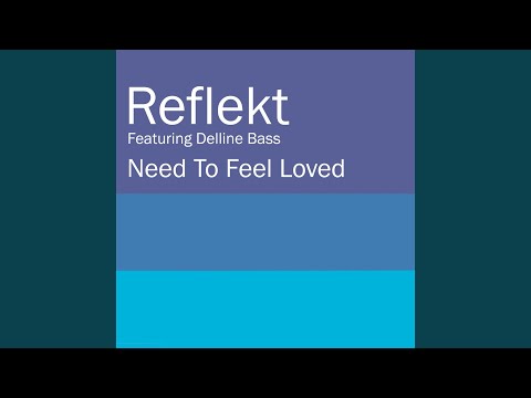 Youtube: Need To Feel Loved (Adam K & Soha Vocal Mix)
