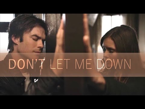 Youtube: Damon and Elena - don't let me down