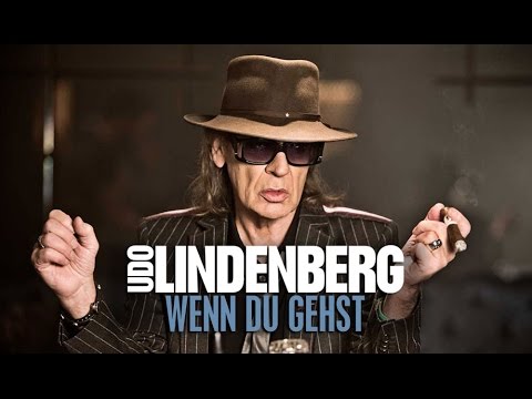 Youtube: Udo Lindenberg - Wenn du gehst (offizielles Musikvideo)