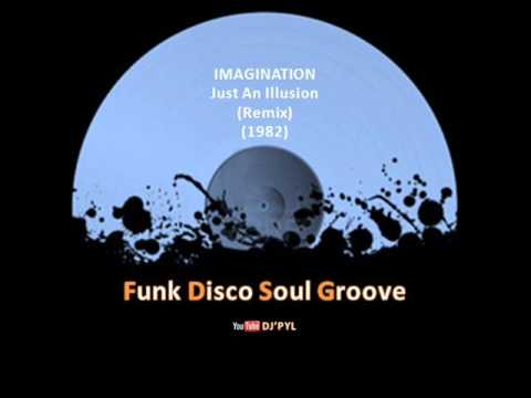 Youtube: IMAGINATION - Just An Illusion (Remix) (1982)