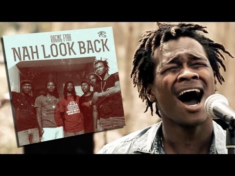 Youtube: Raging Fyah - Nah Look Back [Official Video 2013]