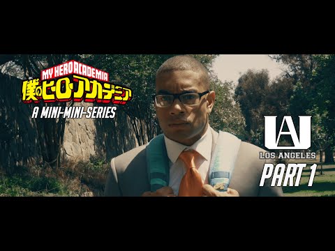 Youtube: UA:LA Part 1 -- My Hero Academia (Mini-Mini-Series)