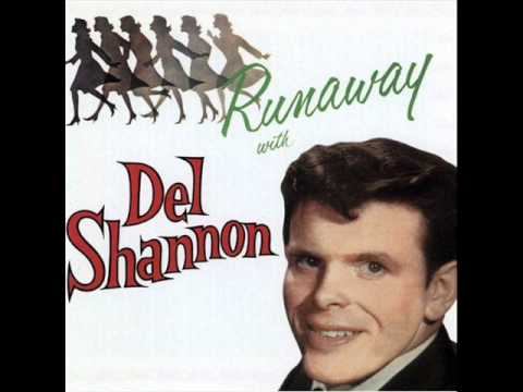 Youtube: Del Shannon - Runaway (Rare Stereo Version)