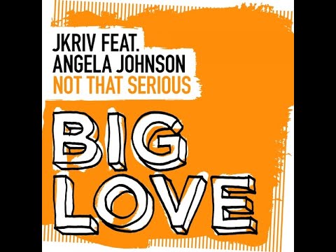Youtube: MC - JKriv - Feat. Angela Johnson - Not that serious (Extended Mix)