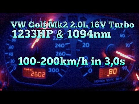 Youtube: Brutal Golf MK2 1233HP 16V Turbo Acceleration from 100-200kmh in 3,0s