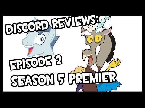 Youtube: Discord Reviews, Episode 02 - Season 5 Premier