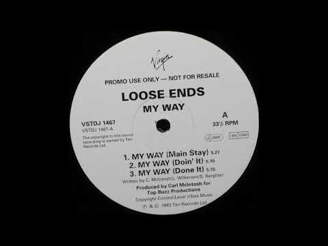 Youtube: Loose Ends - My Way (Doin' It)