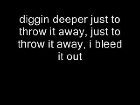 Youtube: linkin park bleed it out lyrics