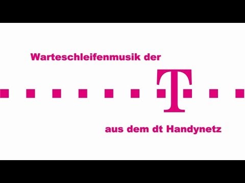 Youtube: Warteschleifenmusik der Telekom aus dem  dt Handynetz