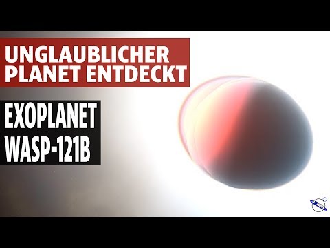 Youtube: Unglaublicher Planet entdeckt - Exoplanet WASP-121b