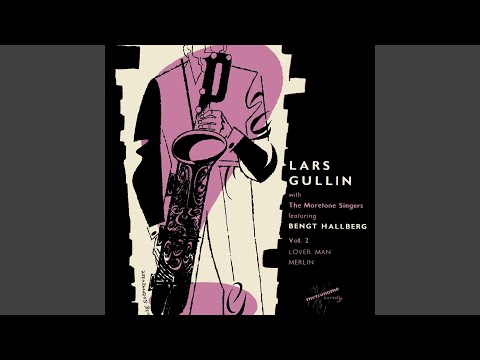 Youtube: Lover Man (Vinyl) (with the Moretone Singers feat. Bengt Hallberg)