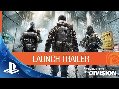 Youtube: Tom Clancy’s The Division – Launch Trailer | PS4