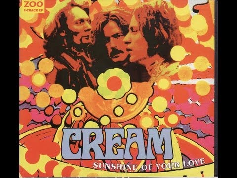 Youtube: Cream - Sunshine Of Your Love (HD)