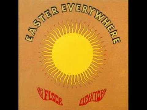 Youtube: 13th Floor Elevators - Pictures (Leave Your Body Behind)