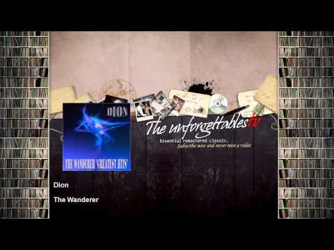 Youtube: Dion - The Wanderer