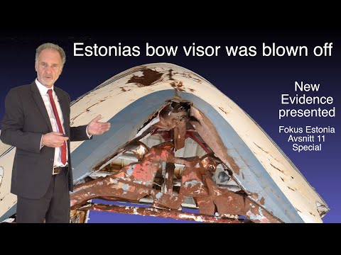 Youtube: Estonias bow visor was blown off.