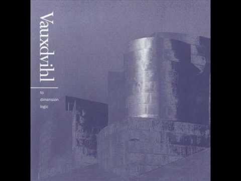 Youtube: Vauxdvihl - To Dimension Logic