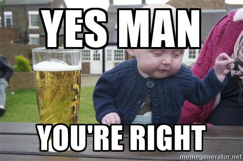 drunk-baby-1-yes-man-youre-right
