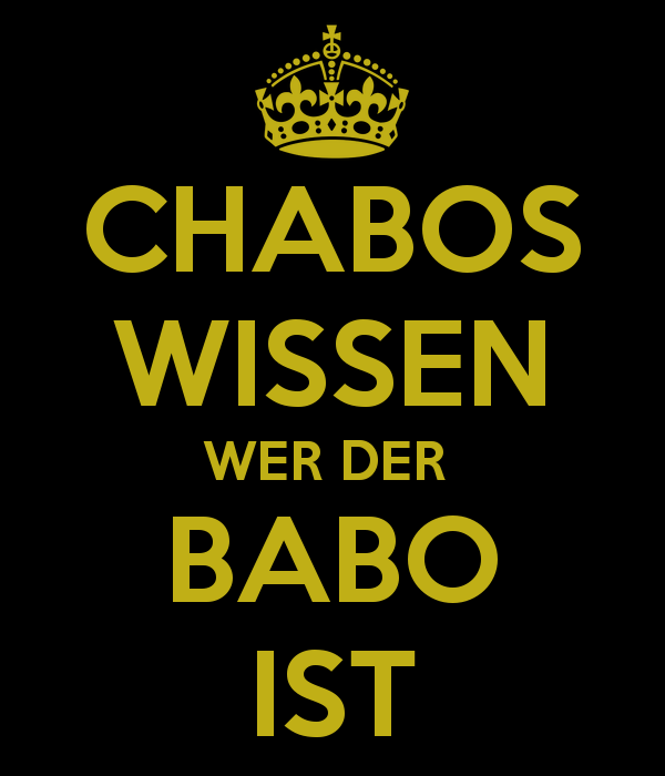 Bilder-Thread chabos-wissen-wer-der-babo-ist-17